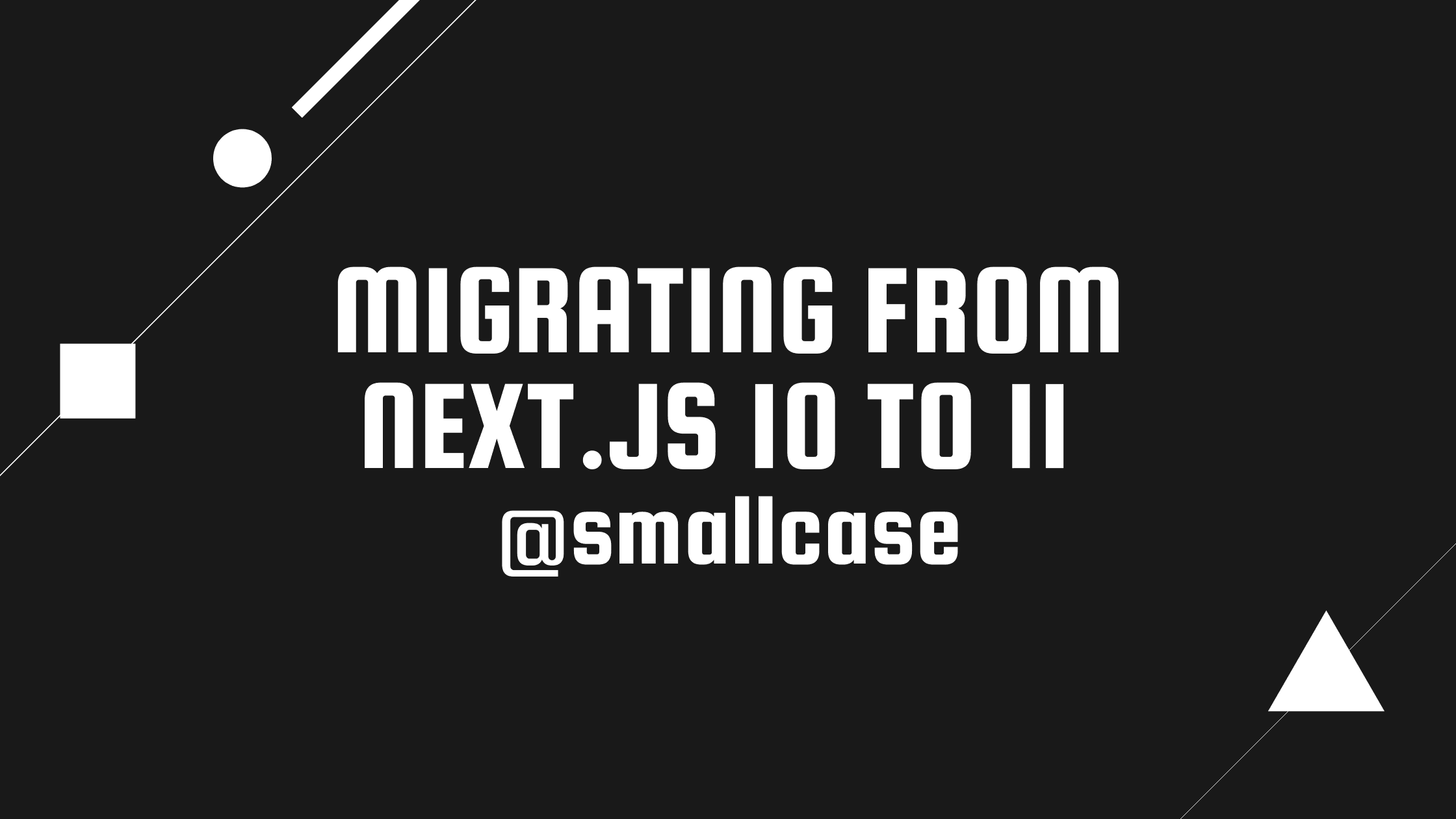 Migrating from nextjs 10 to 11 @smallcase